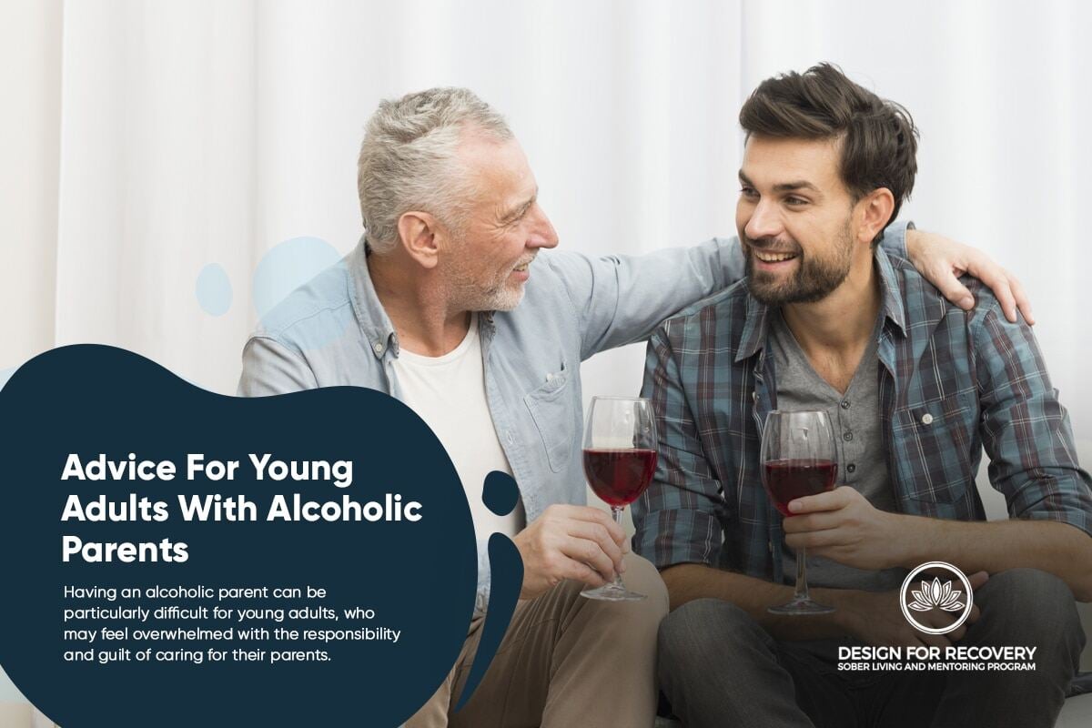 Advice For Young Adults With Alcoholic Parents